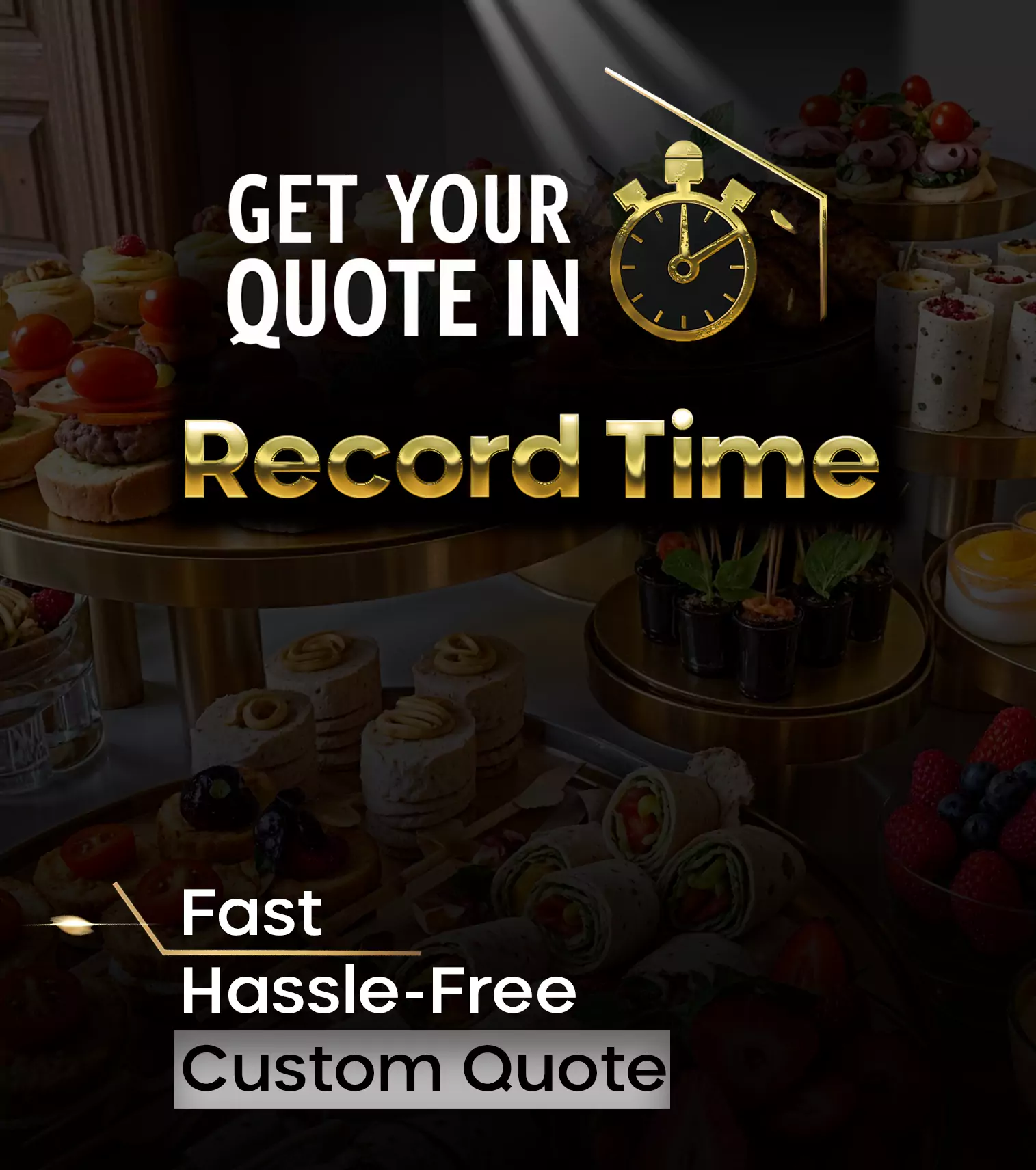 Get a fast, hassle-free custom quote for private catering services, featuring gourmet appetizers, wraps, and desserts for premium events in Dubai